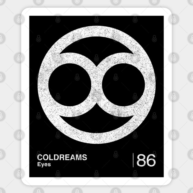 Coldreams / Minimalist Graphic Artwork Fan Design Sticker by saudade